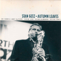 Stan Getz.Autumn Leaves