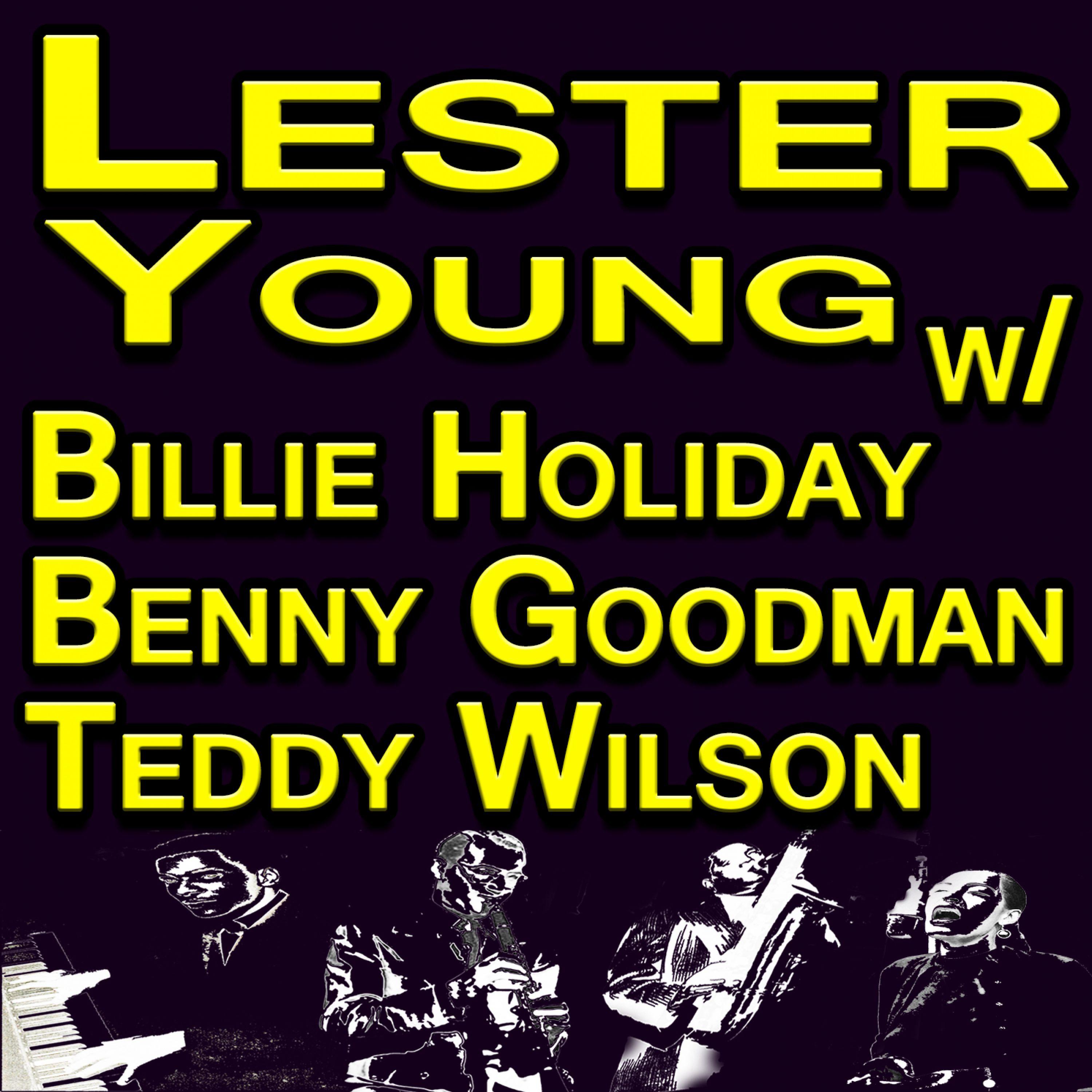 lester young 所属专辑:lester young with billie holiday, benny