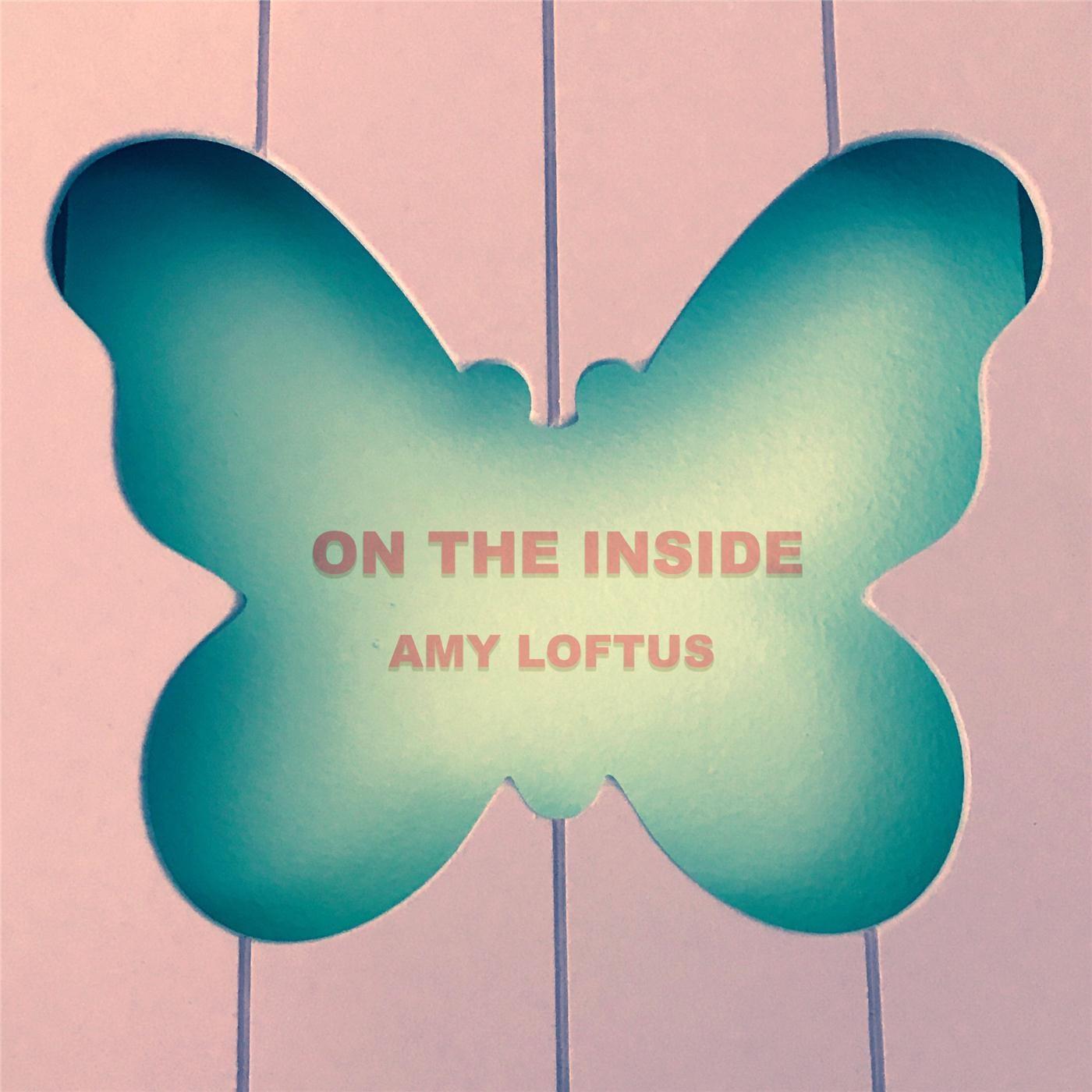Amy Loftus - On the Inside