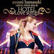ayumi hamasaki ARENA TOUR 2012 ~HOTEL Love songs~