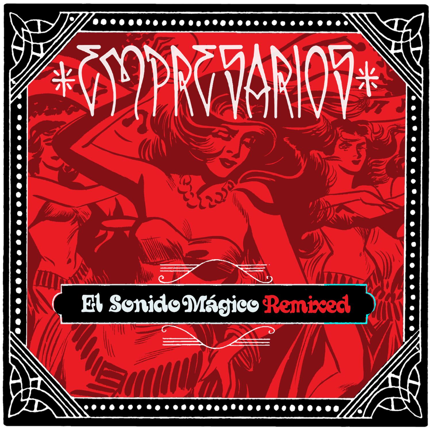 El Sonido Magico Remixed