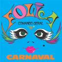 Folia Carnaval 80 - Comando Geral专辑