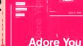 Adore You (HAAi Remix)专辑