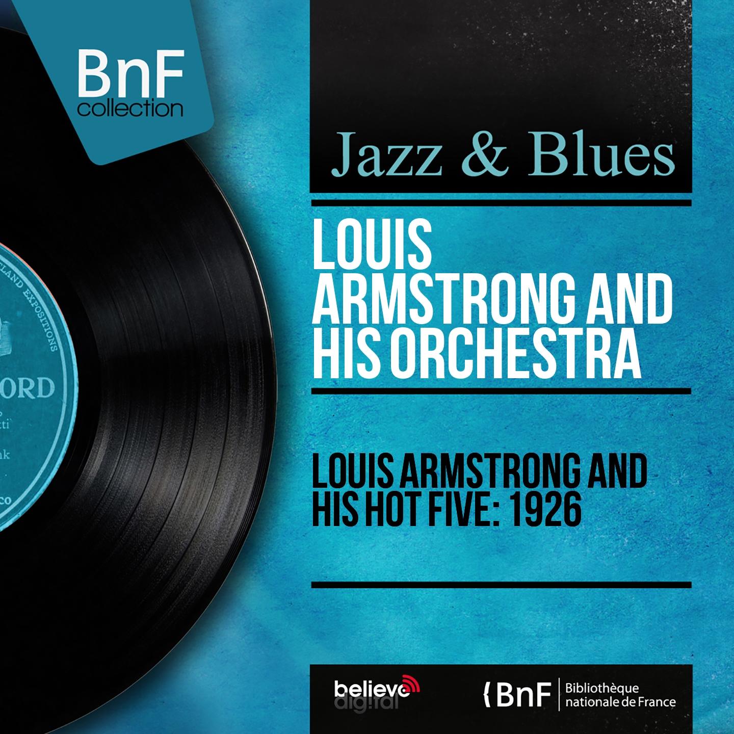 Louis Armstrong and His Hot Five: 1926 (Mono Version)