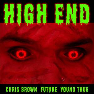 Chris Brown、future、Young Thug - High End （升3半音）