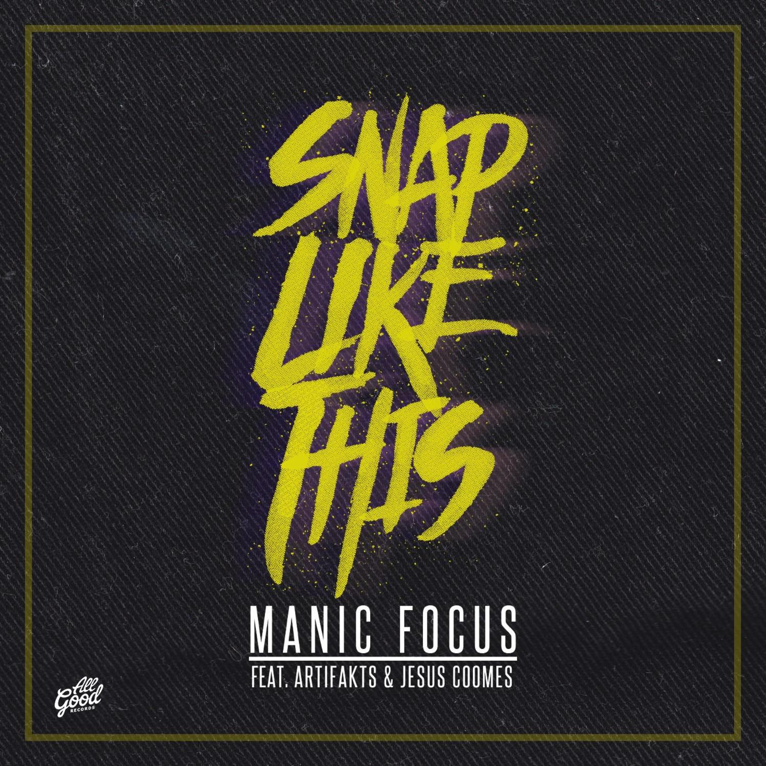 Snap Like This (feat. Artifakts & Jesus Coomes)