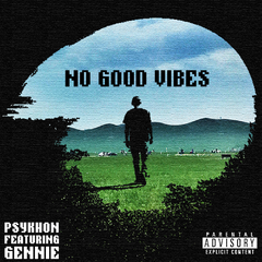 No Good Vibes(ft. Gennie)