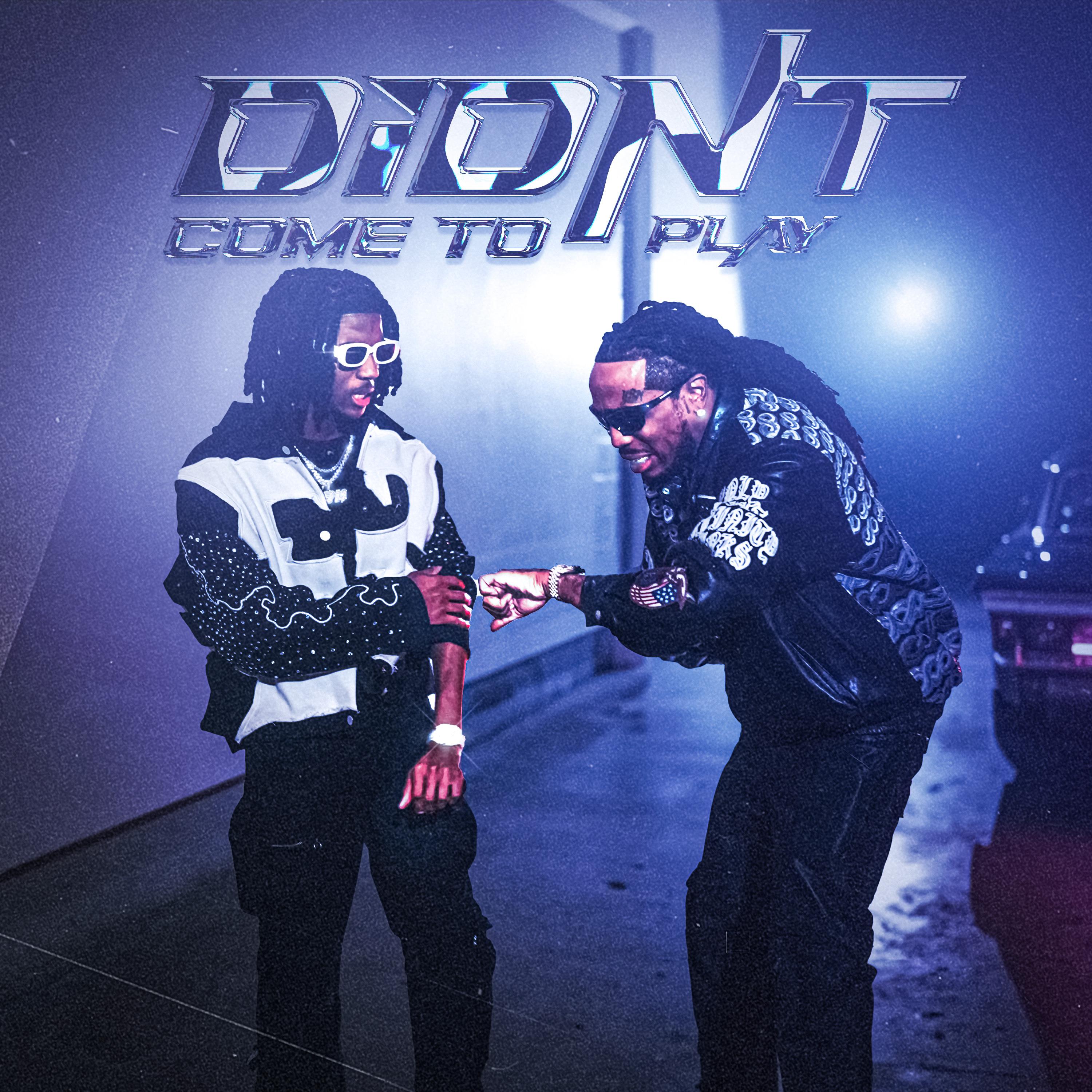 lil Darius - Didn't Come To Play (with Quavo)