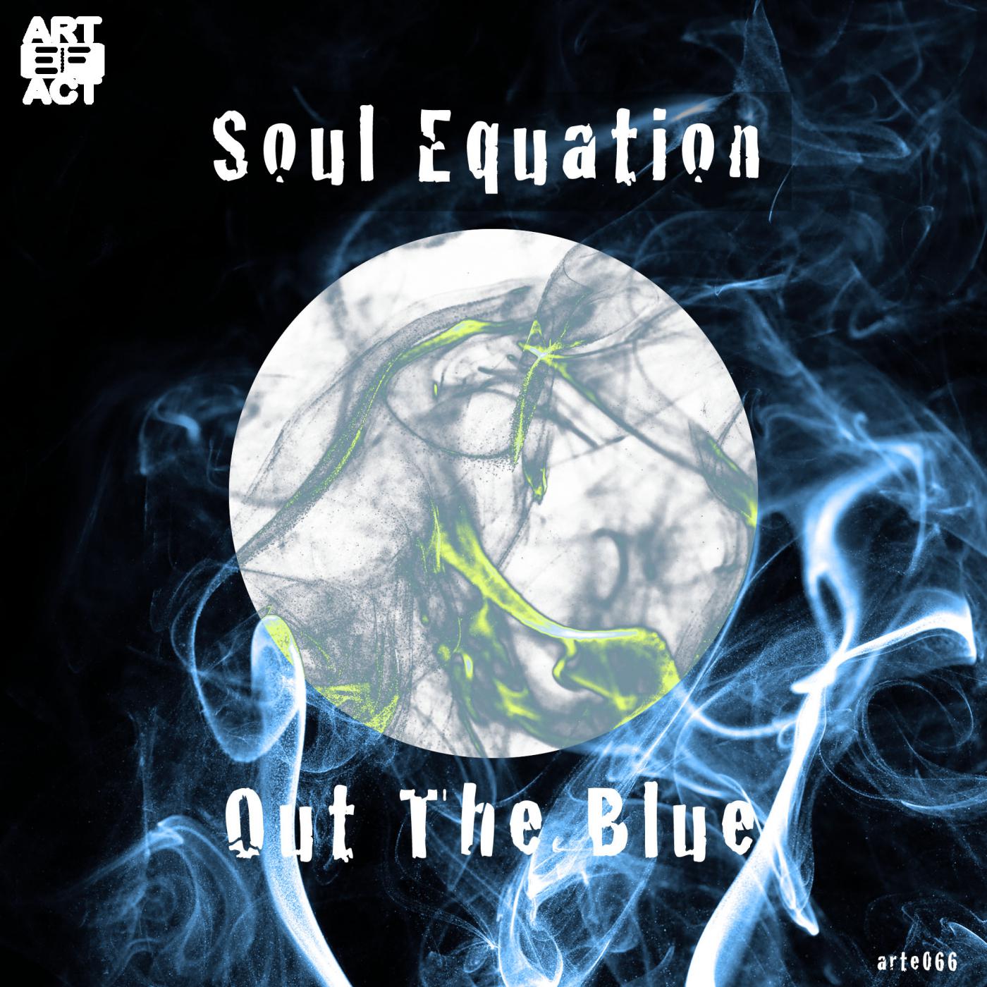 Soul Equation - Out The Blue (Original Mix)