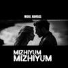 Nikhil Ramdas - Mizhiyum Mizhiyum