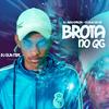 DJ Guh mdk - Brota no Qg