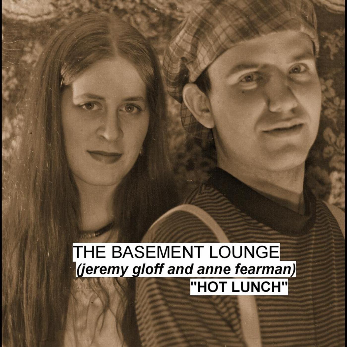 Basement Lounge: Hot Lunch