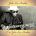 I'm John Lee Hooker (Analog Source Remastered Edition)