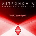 ASTRONOMIA（ riTon_ bootleg mix）专辑