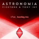 ASTRONOMIA（ riTon_ bootleg mix）专辑