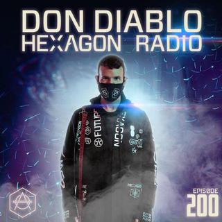 Don Diablo - Hexagon Radio 200