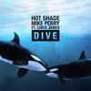 Hot Shade - Dive