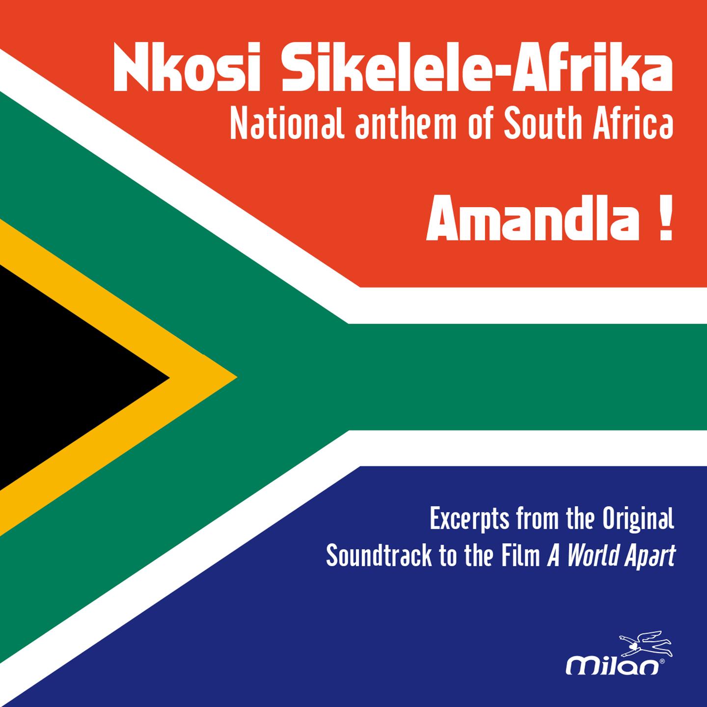 Nkosi Sikelele-Afrika (Excerpts from the Original Soundrack of the Movie 'A World Apart')
