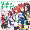 ウマ娘 プリティーダービー ANIMATION DERBY 01 Make debut!