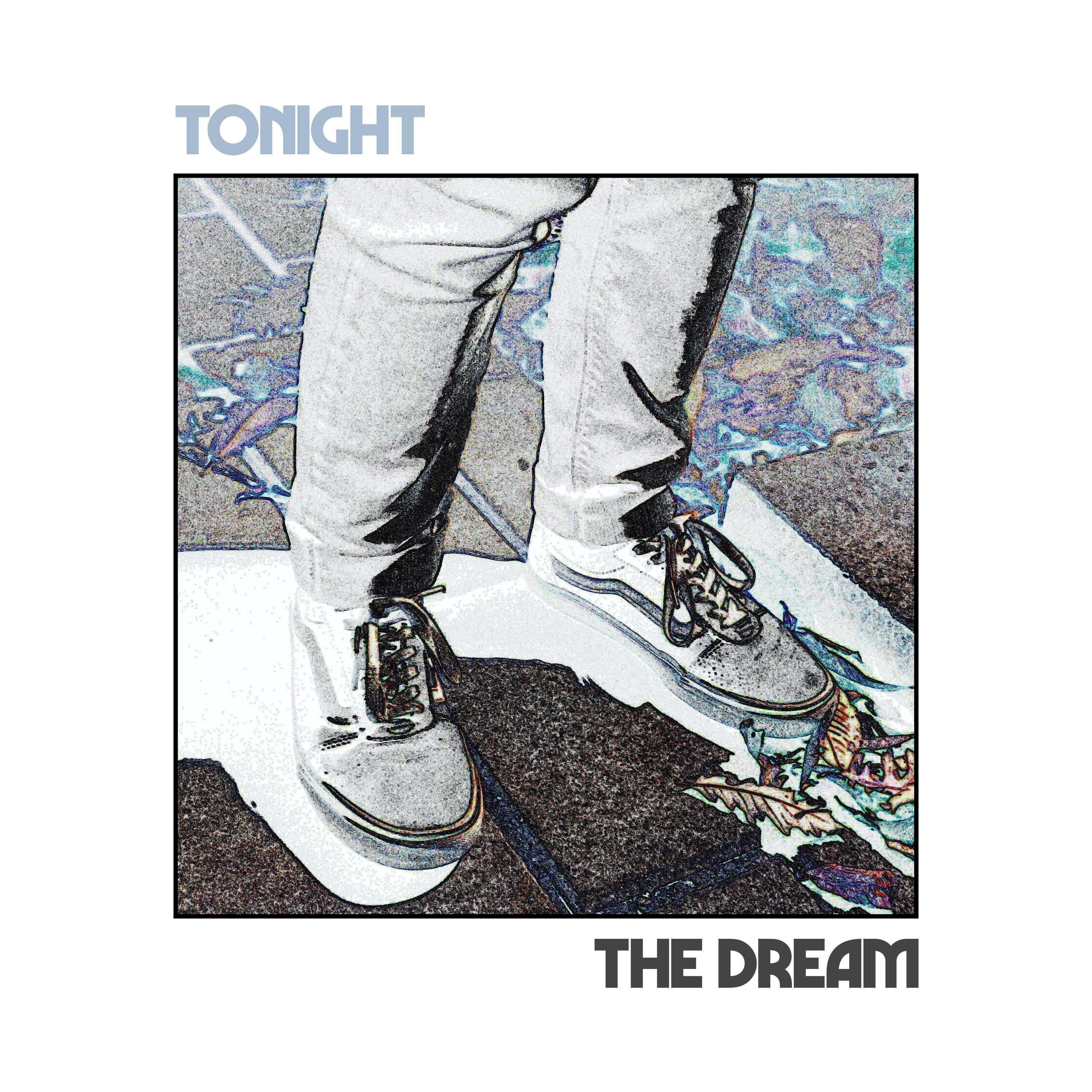 Tonight, The Dream
