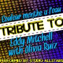 Couleur menthe à l'eau (Tribute to Eddy Mitchell & Olivia Ruiz) - Single专辑