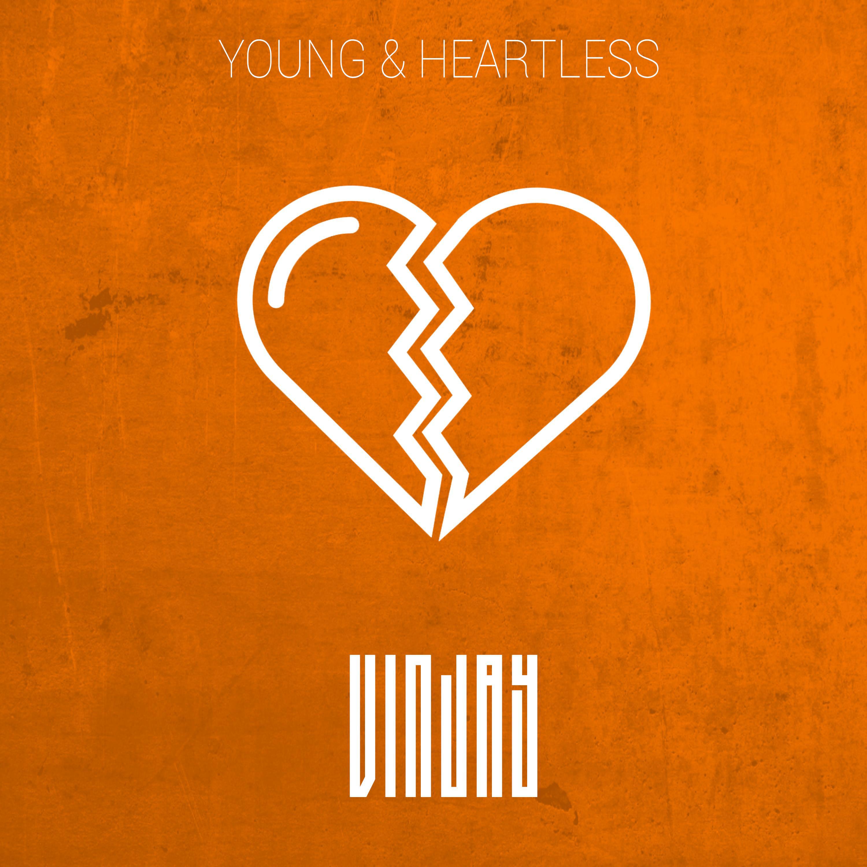 Vin Jay - Young & Heartless
