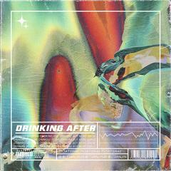 DRINKING AFTER feat.捡金