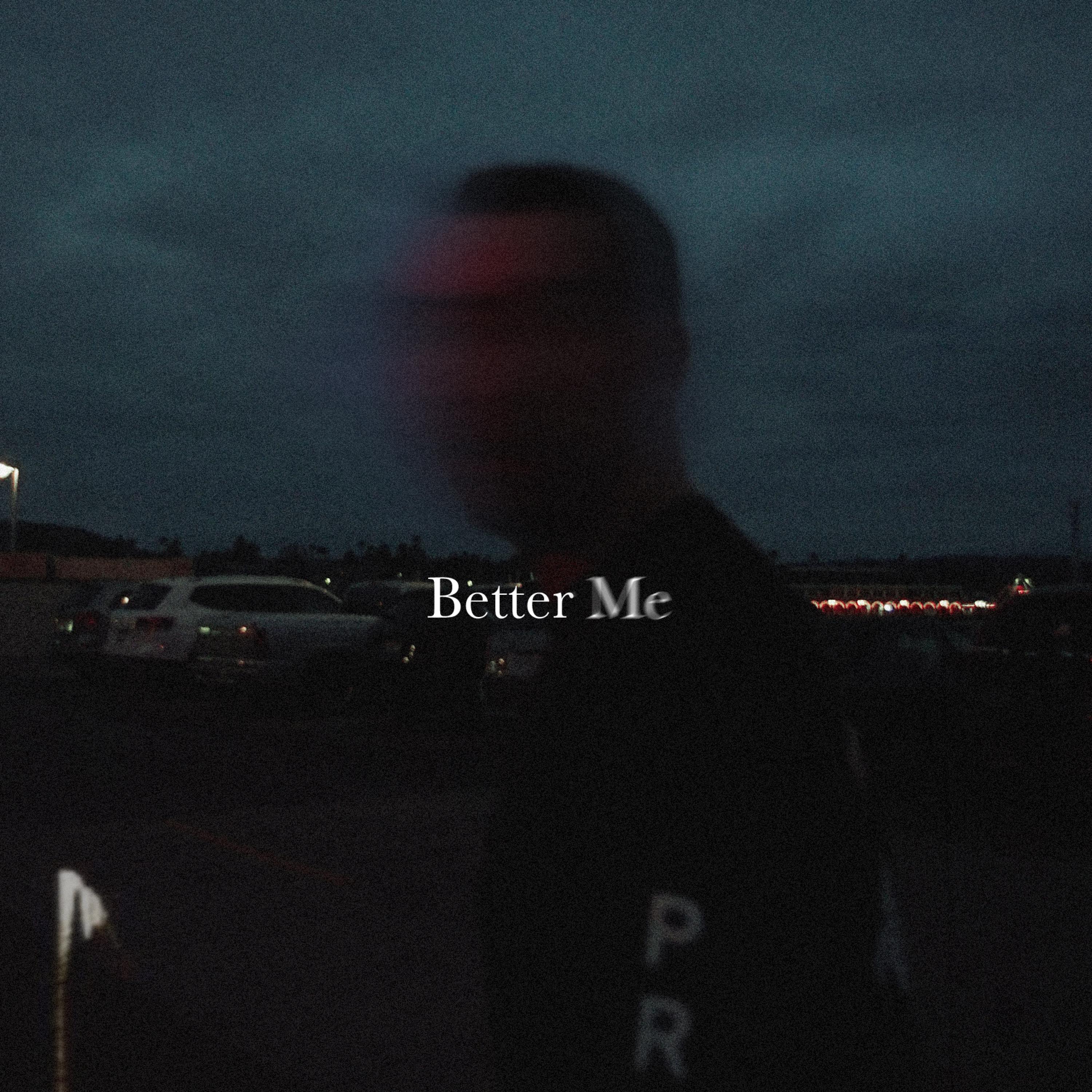 Better Me