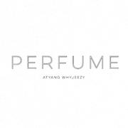 PERFUME（Prod By. ATYANG）- ATYANG/WHYJEEZY