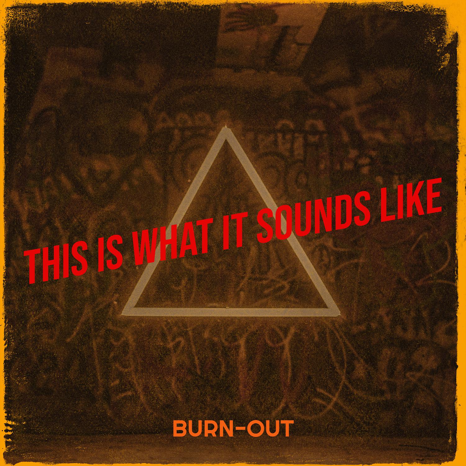 Burn-Out - This Is