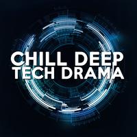 Chill Deep Tech Drama