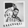 Rayan - Pas de raccourci