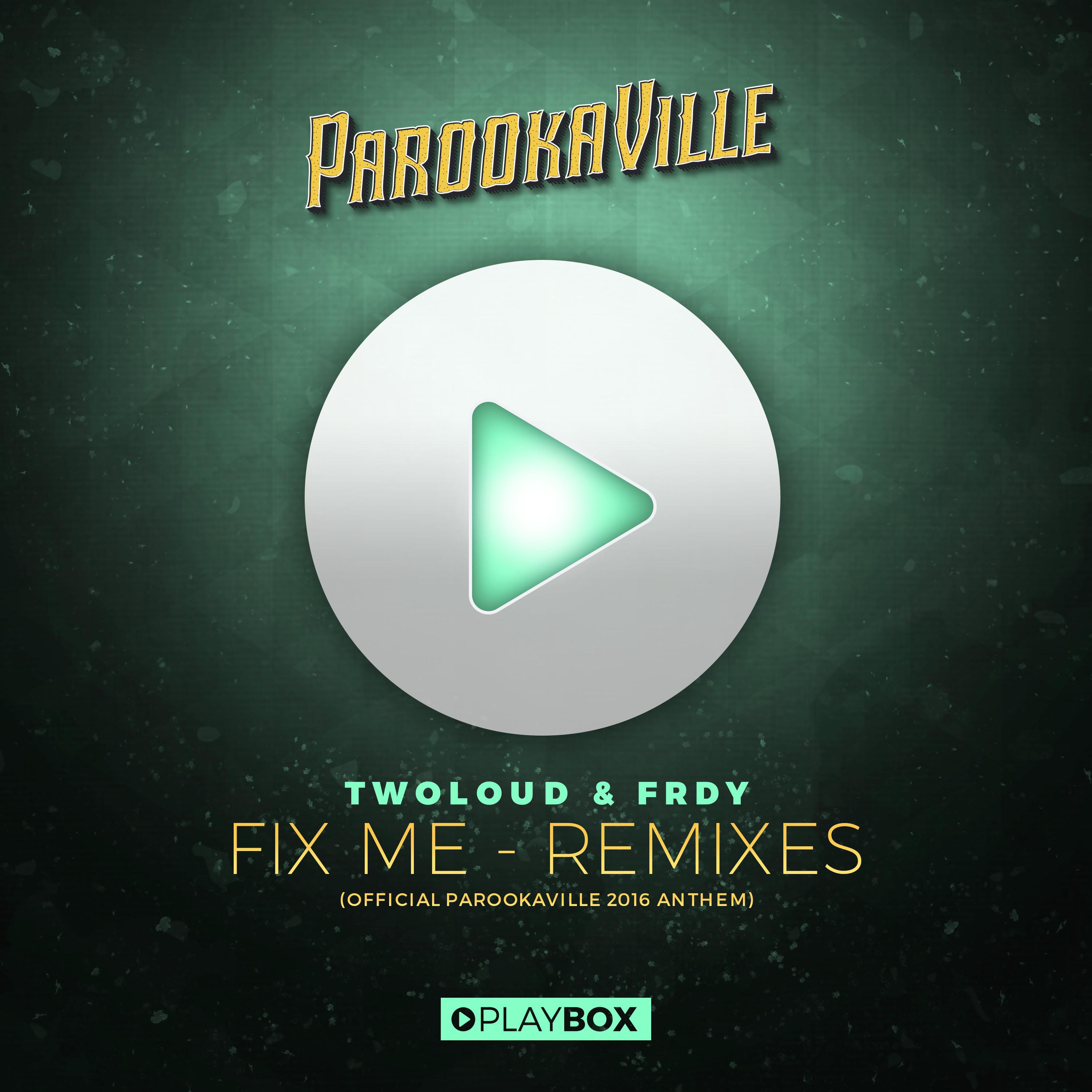 Fix Me (Official Parookaville 2016 Anthem) [The Remixes]专辑