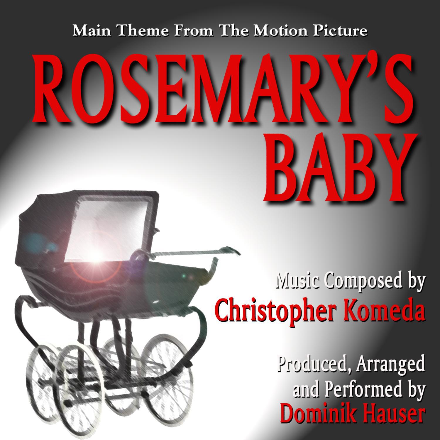 Rosemary's Baby - Theme from the Motion Picture (Christopher Komeda)专辑