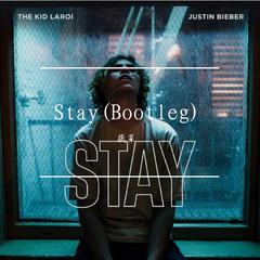 Justin Bieber-stay(bootelg)（蔬菜 remix）