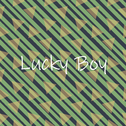 Lucky Boy (Instrumental Version)专辑