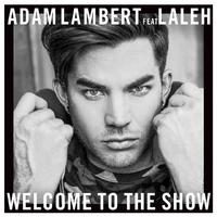 ADAM LAMBERT LALEH-WELCOME TO THE SHOW1020987 伴奏 无人声 伴奏 更新AI版