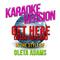 Get Here (Disco Version) [In the Style of Oleta Adams] [Karaoke Version] - Single专辑