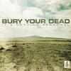 Bury Your Dead - Lion's Den