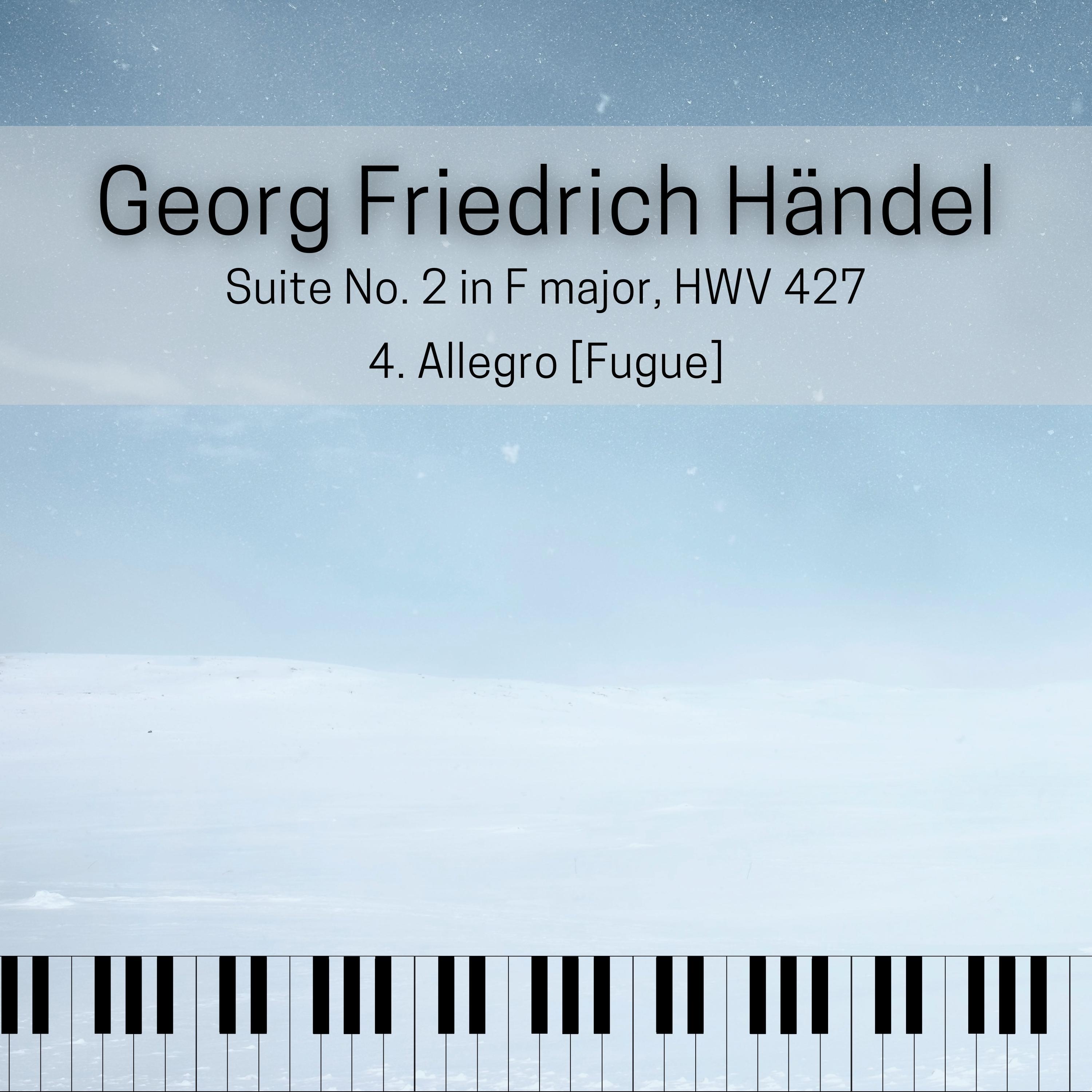 4.Allegro (Suite No. 2 in F major, HWV 427)
