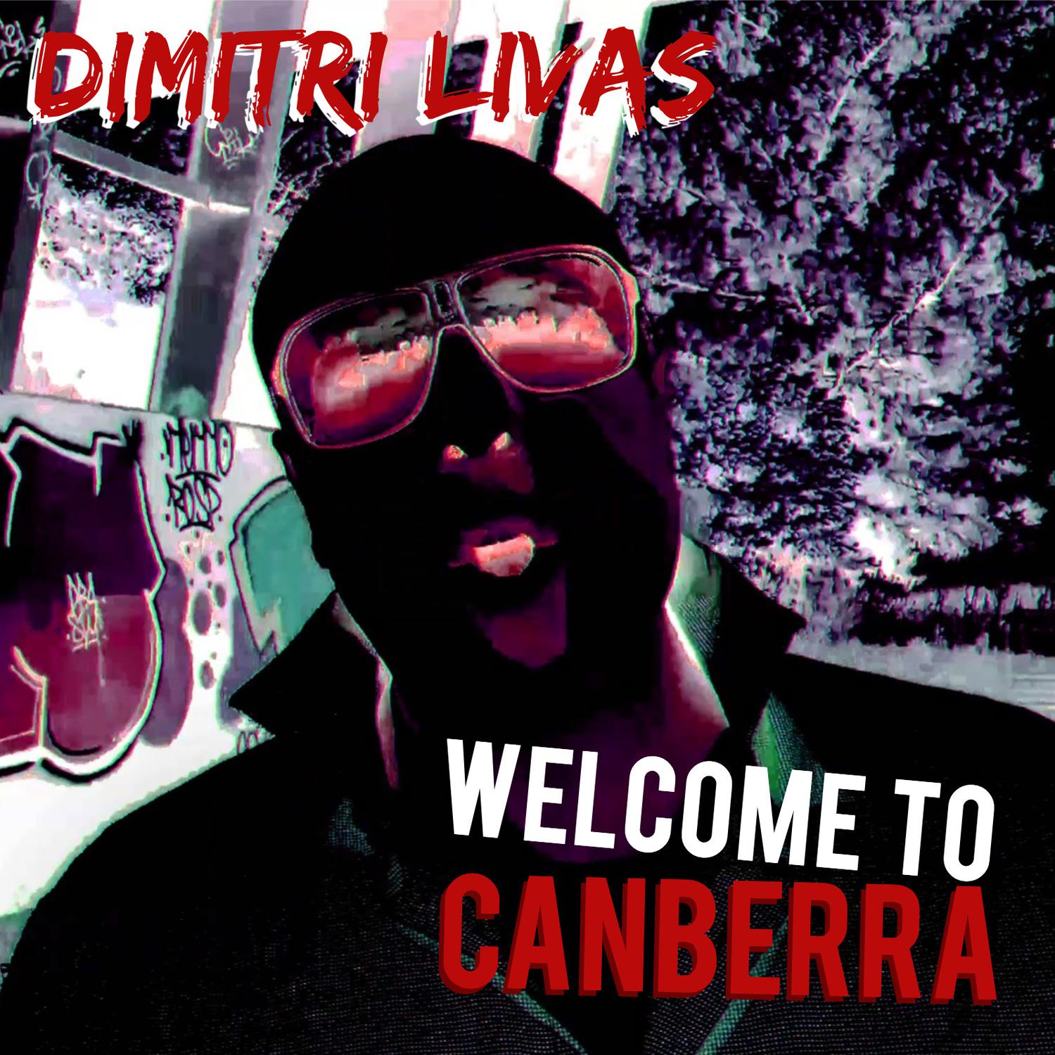 Dimitri Livas - Welcome to Canberra