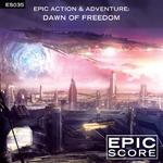 Epic Action & Adventure: Dawn of Freedom - ES035专辑