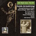 ALL THAT JAZZ, Vol. 10 - Louis Armstrong: Young Satchmo at OKEH (1928-1931)专辑