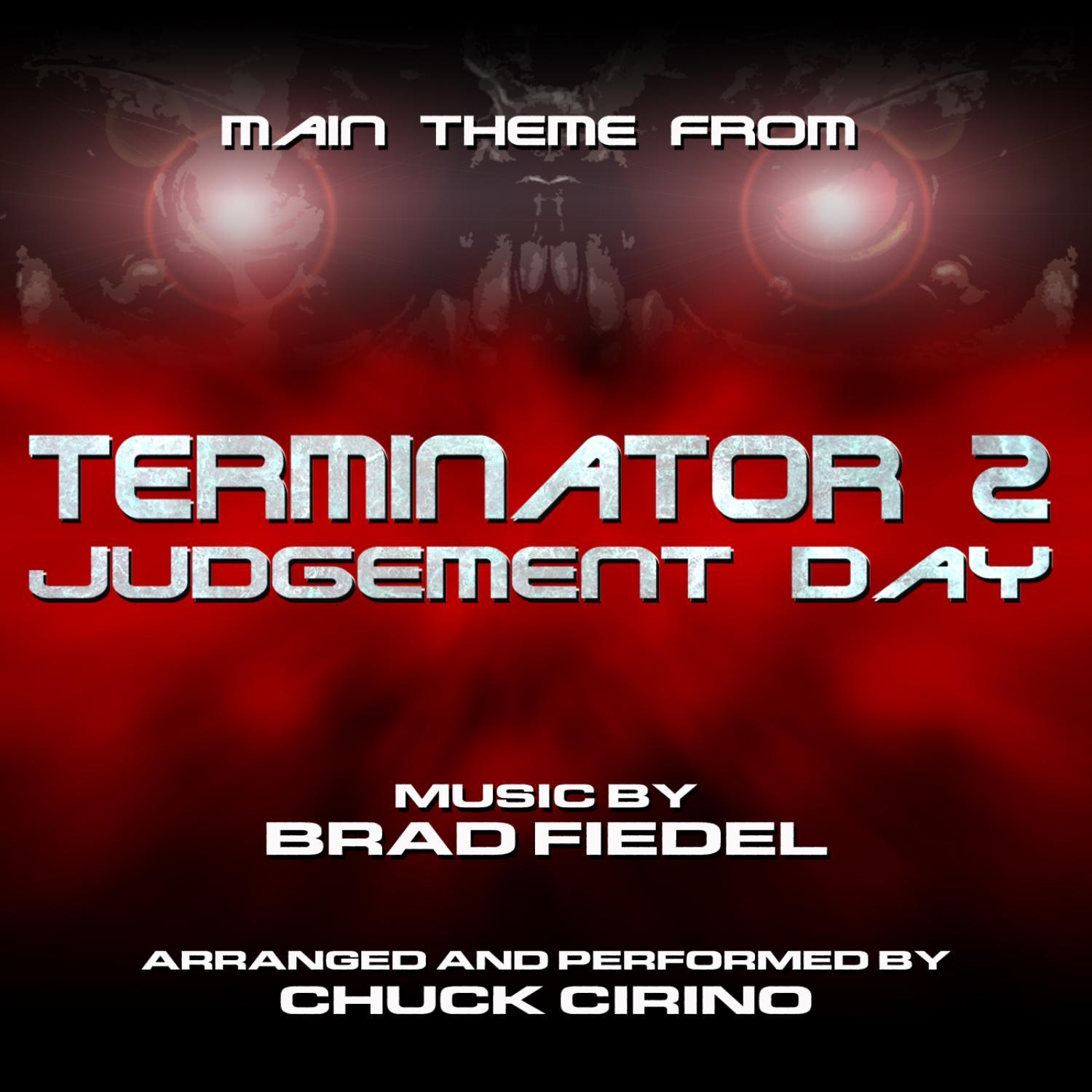 Terminator 2: Judgement Day - Theme from the Motion Picture (Brad Fiedel)