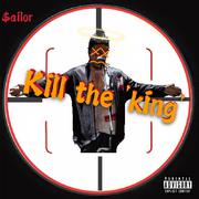 Kill the 'King'