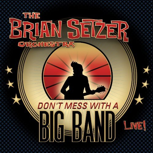 Don't Mess With A Big Band (Live)