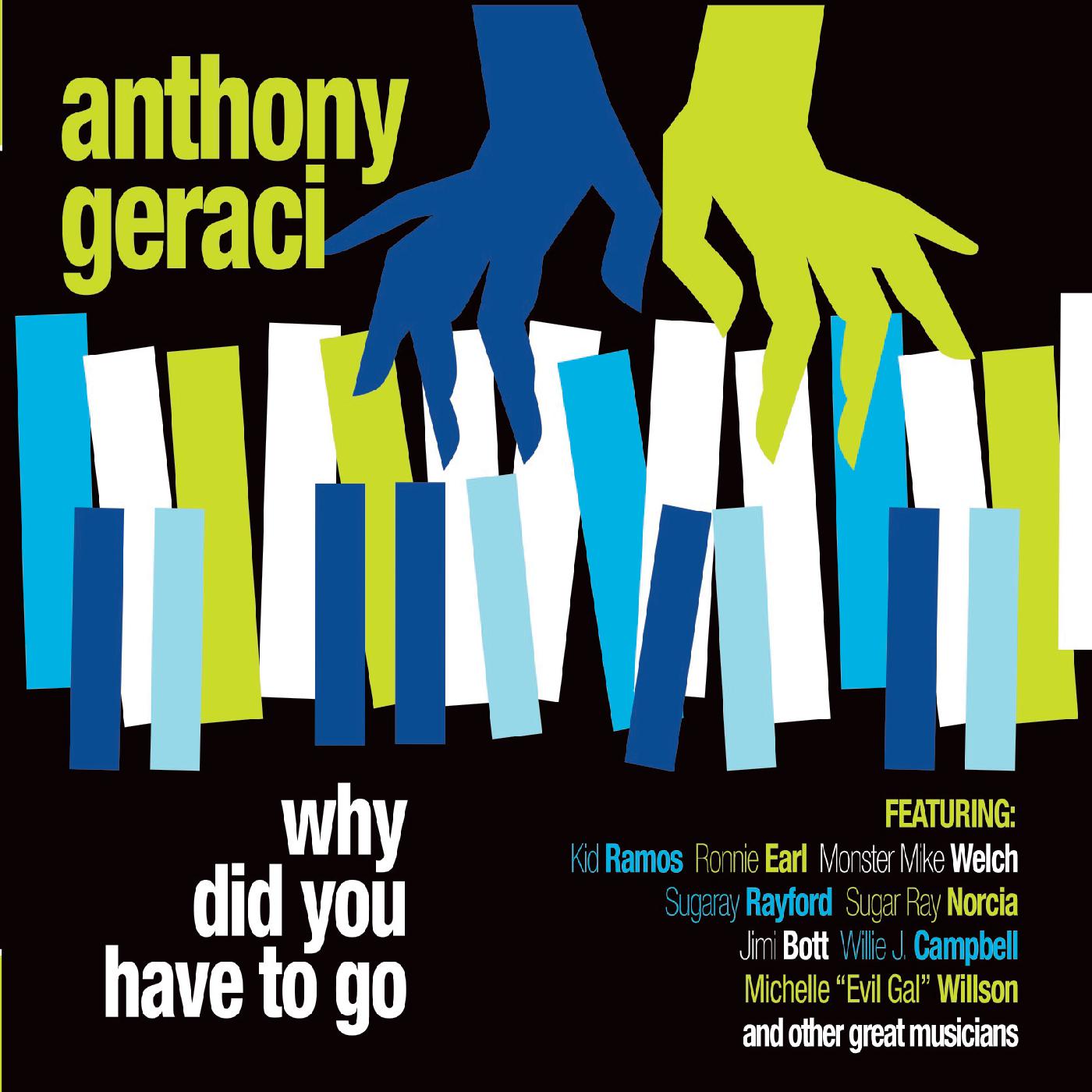 Anthony Geraci - Angelina, Angelina (feat. Sugaray Rayford, Monster Mike Welch, Willie J. Campbell & Jimi Bott)