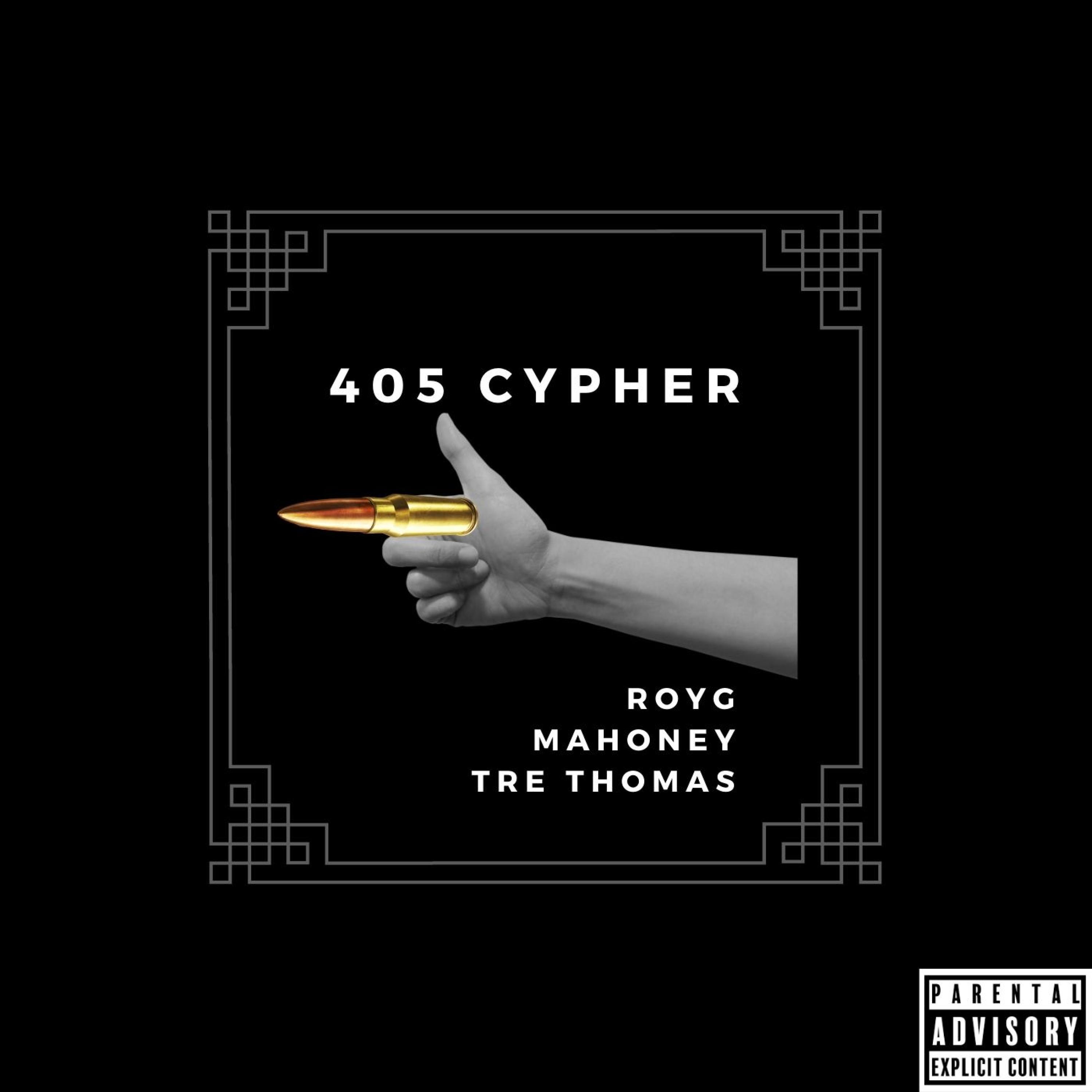 405 Cypher (feat. Tre Thomas & Mahoney)