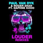 Louder (Remixes)专辑