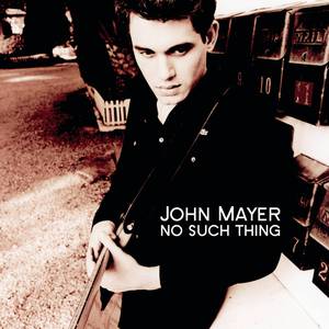 John Mayer - No Such Thing （升1半音）